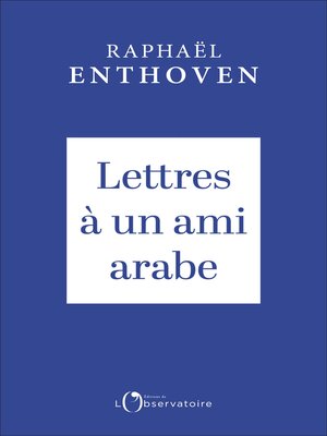 cover image of Lettres à un ami arabe